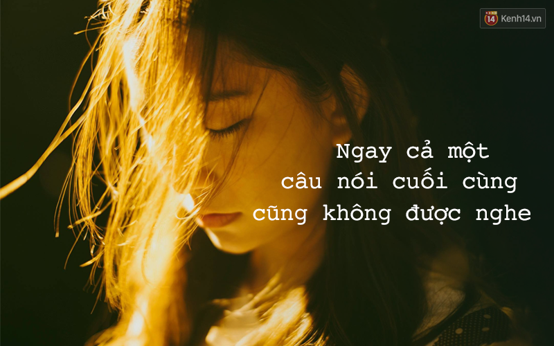 Khi chia tay, câu nói nào của đối phương khiến bạn đau lòng nhất? - Ảnh 8. Khi chia tay, câu nói nào của đối phương khiến bạn đau lòng nhất? - Ảnh 8.