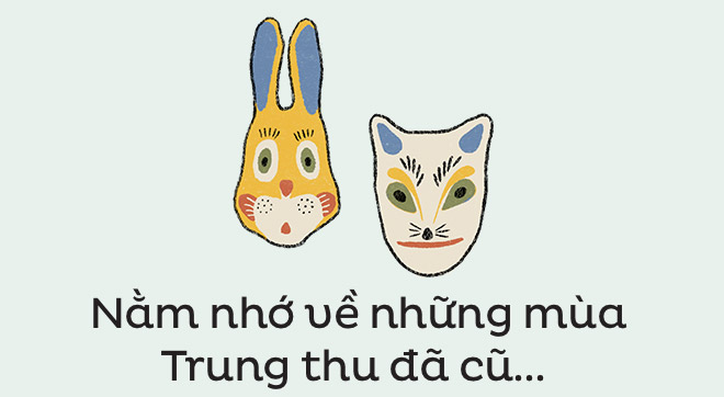 Trung thu bây giờ thì rực rỡ, mà sao càng ngày lại càng buồn thế… - Ảnh 9.