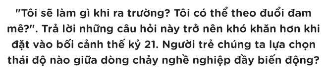 Rất khó để đi thẳng trên đường sự nghiệp, khi mọi lựa chọn đều trở nên bất an - Ảnh 2.