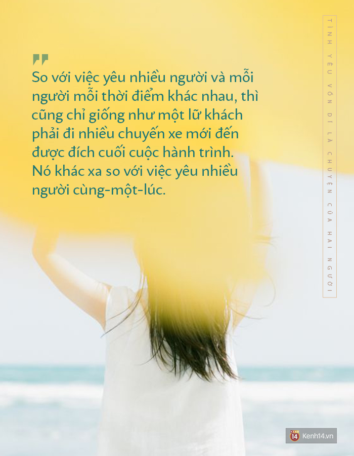 Yêu nhiều người vào nhiều lúc thì có sao, miễn là yêu ai cũng nghiêm túc - Ảnh 2. Yêu nhiều người vào nhiều lúc thì có sao, miễn là yêu ai cũng nghiêm túc - Ảnh 2.