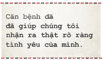 Sau 54 năm, chúng tôi phải lòng nhau. 5 tháng sau đó, tôi mắc ung thư máu - Ảnh 5.