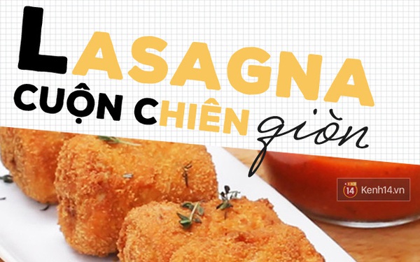 Tự rán lasagna ăn ngay không cần dao nĩa