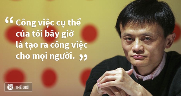 tỷ phú Jack Ma và những triết lý vàng đáng suy ngẫn