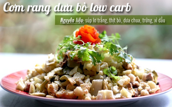 Giảm cân nhanh với thực đơn LOW CARB ngon lành - giảm cân