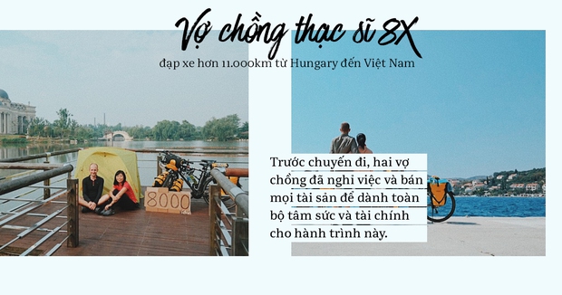 Đôi vợ chồng Việt - Hung đạp xe hơn 11.000km từ Hungary về Việt Nam - Ảnh 6.