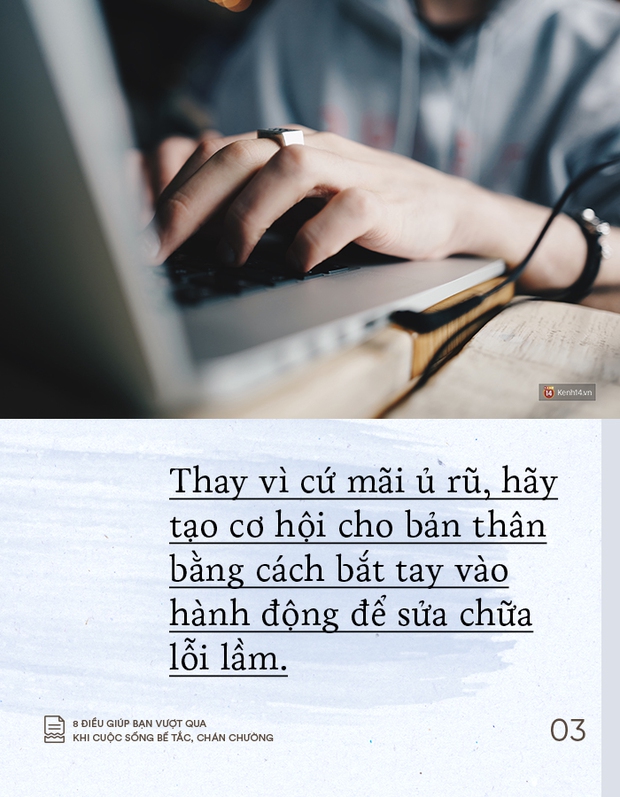 Cho dù bạn đang chán chường hay cuộc sống bế tắc đến mấy, chỉ cần ghi nhớ 8 điều này để vượt qua - Ảnh 3.