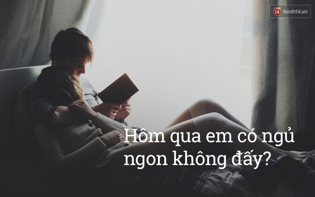 Không cần nói Yêu, chỉ những lời này cũng đủ để thấy người ta quan tâm bạn đến thế nào! - Ảnh 7.