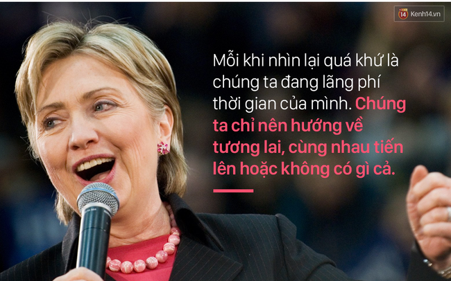 Những câu nói truyền cảm hứng của Hillary Clinton khiến bạn muốn thay đổi bản thân ngay lập tức