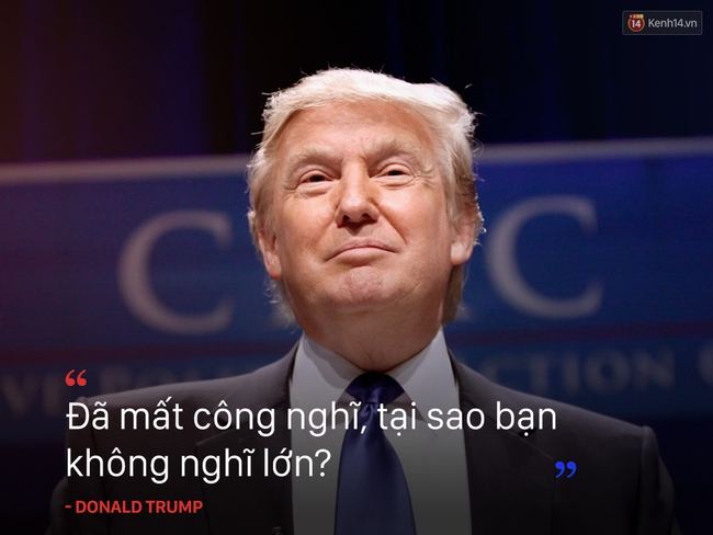 10 câu nói truyền cảm hứng của tân Tổng thống Mỹ Donald Trump - Ảnh 1.