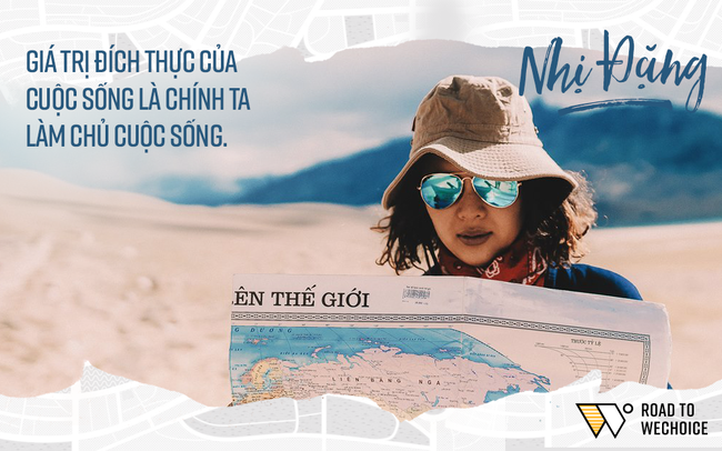 Nhị Đặng - Travel Blogger dám nghỉ việc để du lịch: “Không ai muốn thức dậy lại phải ngồi bàn giấy, thoả hiệp với deadline cả” - Ảnh 14.