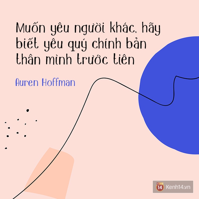 10 câu nói này đã thực sự thay đổi cuộc đời 10 con người, còn bạn thì sao? - Ảnh 1.