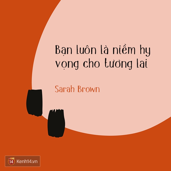 10 câu nói này đã thực sự thay đổi cuộc đời 10 con người, còn bạn thì sao? - Ảnh 8.