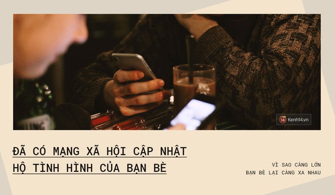 Vì sao càng lớn, bạn bè lại càng xa nhau? - Ảnh 3. Vì sao càng lớn, bạn bè lại càng xa nhau? - Ảnh 3.