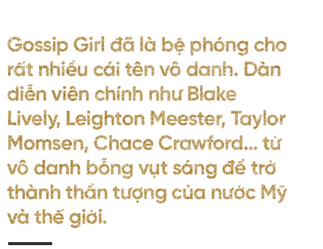 Gossip Girl: Khi cuộc sống thị phi vương giả của giới con nhà giàu nước Mỹ làm cả thế giới phải rung động - Ảnh 12.