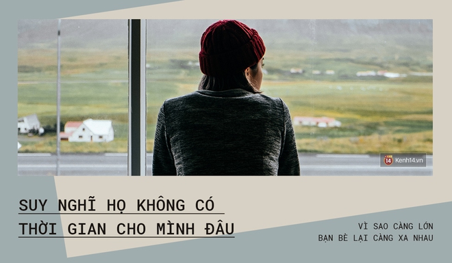 Vì sao càng lớn, bạn bè lại càng xa nhau? - Ảnh 13. Vì sao càng lớn, bạn bè lại càng xa nhau? - Ảnh 13.
