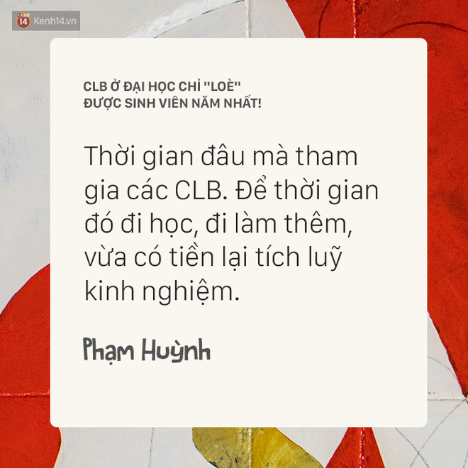 Tại sao chỉ có sinh viên năm nhất hứng thú với CLB ở trường ĐH trong khi năm 3, năm 4 không ai quan tâm? - Ảnh 3.