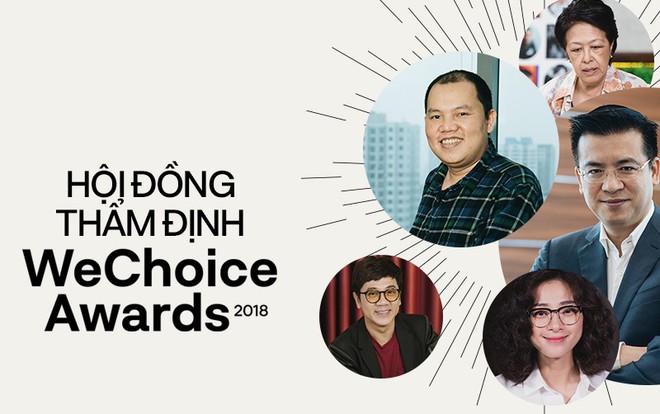 Trước thềm Gala WeChoice Awards 2018, Hội đồng thẩm định chia sẻ về những đề cử khiến họ ấn tượng nhất - Ảnh 1.