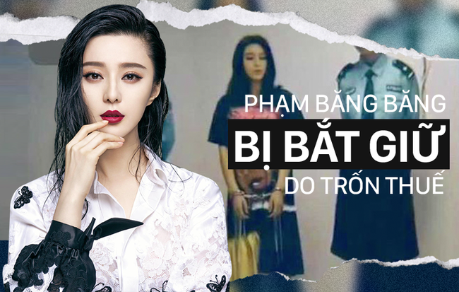 Toàn cảnh scandal trốn thuế của Phạm Băng Băng: 2 lần bị bắt, bị cấm vận 3 năm, đám cưới hoãn vô thời hạn,...