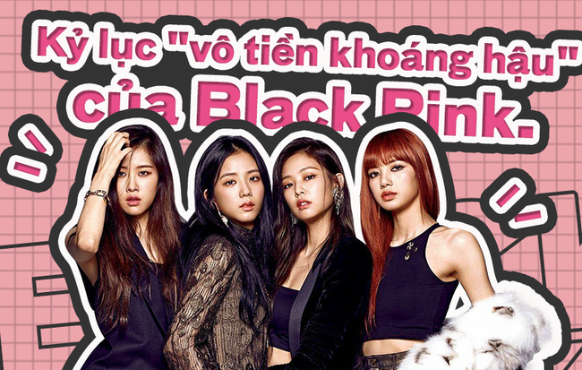 Black Pink và loạt kỷ lục