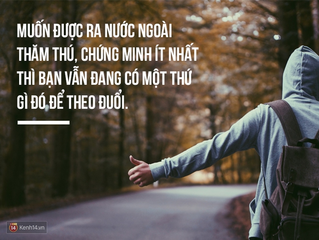Chỉ cần nh&igrave;n sự việc bằng một th&aacute;i độ kh&aacute;c, bạn nhận ra mọi thứ kh&ocirc;ng tệ đến thế - Ảnh 6.