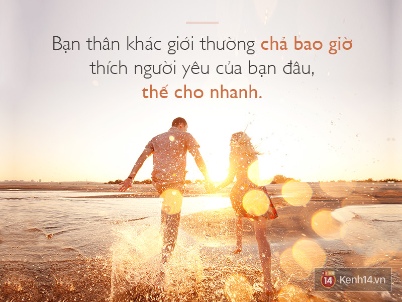 Kẻ thù lớn nhất của đôi lứa chính là cô bạn thân của người yêu!