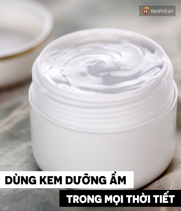 Những việc cần thay đổi trong dưỡng da khi chuyển từ nắng n&oacute;ng sang mưa lạnh - Ảnh 4.