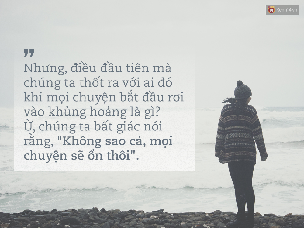 Thôi tự an ủi nhau rằng mọi chuyện rồi sẽ ổn thôi - 1 ảnh.