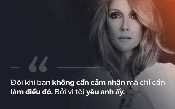 Celine Dion - Người phụ nữ vì tình yêu mà không hề yếu đuối - Ảnh 6.