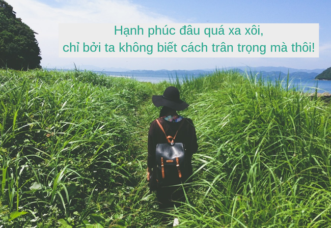 Hạnh phúc đâu quá xa xôi, chỉ bởi ta không biết cách trân trọng mà thôi - Ảnh 3.