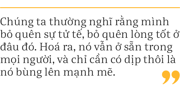 Phan Anh: Lòng tử tế chưa bao giờ bị bỏ quên, nó luôn sẵn trong tim mỗi người, tôi chỉ góp phần lan truyền nó - Ảnh 14.