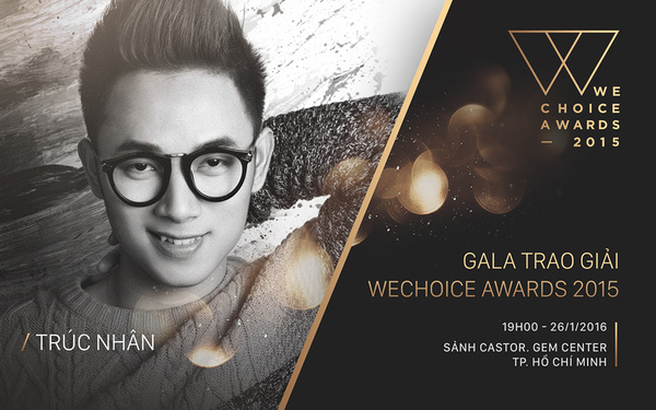 Gala WeChoice Awards 2015 và những điều hấp dẫn bạn không thể bỏ qua - Ảnh 7.