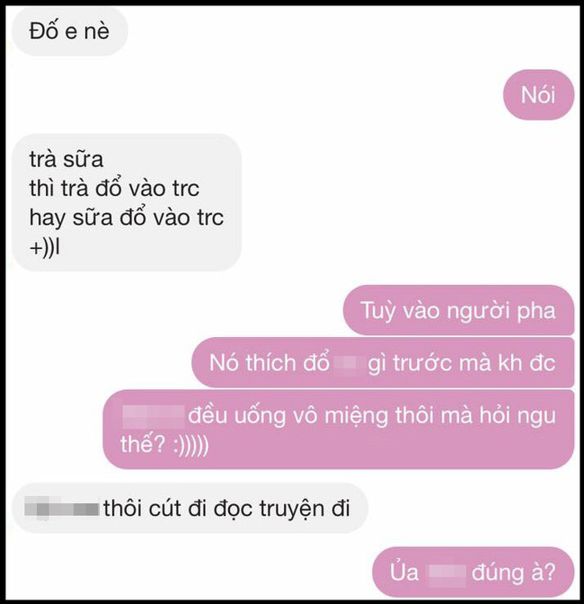 Đỉnh cao của nhắn tin cưa cẩm bây giờ: Trà sữa là trà đổ vào sữa hay sữa đổ vào trà? - Ảnh 4.