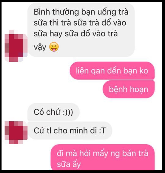 Đỉnh cao của nhắn tin cưa cẩm bây giờ: Trà sữa là trà đổ vào sữa hay sữa đổ vào trà? - Ảnh 10.