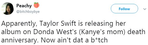 Taylor Swift tung album vào đúng ngày giỗ mẹ Kanye West - Liệu đã đi quá xa? - Ảnh 3.