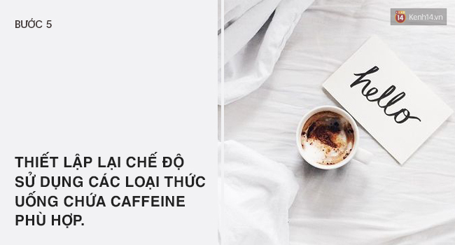 Hội nghiện cafe muốn dứt thì mau thực hiện theo 5 bước sau - Ảnh 5.