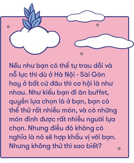 Câu chuyện của người trẻ vào Sài Gòn: Miền đất rất đáng cho một lần liều lĩnh, vẫy vùng - Ảnh 5.