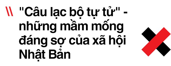Những câu lạc bộ tự tử trên Internet: Sóng ngầm đớn đau cho người trẻ Nhật Bản - Ảnh 5. Những câu lạc bộ tự tử trên Internet: Sóng ngầm đớn đau cho người trẻ Nhật Bản - Ảnh 5.