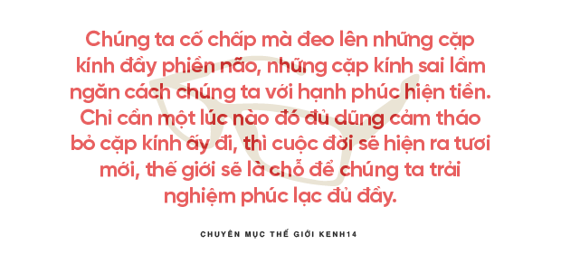 Luôn nhìn thấy lỗi ở người khác: Nỗi bất hạnh lớn lao của những cái đầu chứa đầy thành kiến - Ảnh 7.