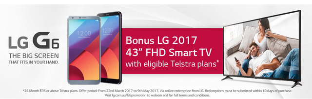 Khách đặt mua LG G6 là tặng hẳn luôn smart TV 43 FHD, còn ai chơi trội bằng LG Úc? - Ảnh 2.