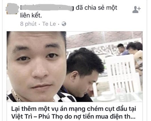 Triệu tập người bịa đặt thông tin “án mạng chém cụt đầu” trên facebook - Ảnh 1. Triệu tập người bịa đặt thông tin “án mạng chém cụt đầu” trên facebook - Ảnh 1.