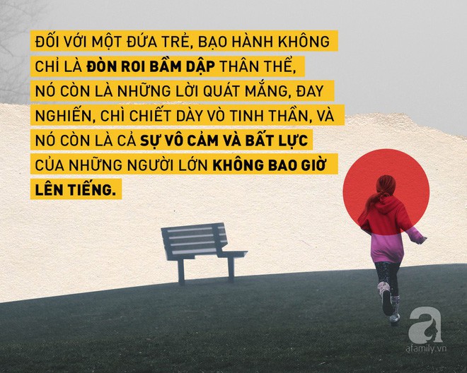 Sự thật là, đứa trẻ nào trên đời cũng có một vết sẹo từ hành vi bạo lực của cha mẹ - Ảnh 4.