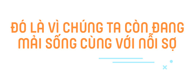 Rất nhiều người trong chúng ta không sống với giấc mơ vì còn mải sống trong sợ hãi - Ảnh 4.