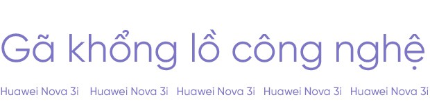 Huawei Nova 3i: Đẳng cấp chứng minh từ lớp vỏ Ngọc Trai - Ảnh 4.