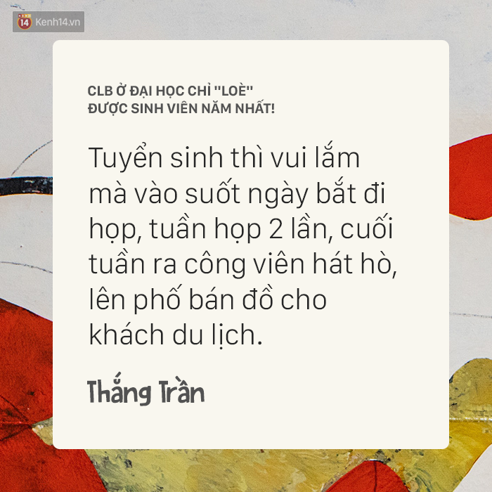 Tại sao chỉ có sinh viên năm nhất hứng thú với CLB ở trường ĐH trong khi năm 2, 3, 4 không ai quan tâm? - Ảnh 5.