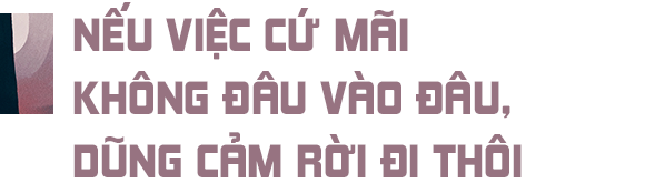 Nói mãi về sự cố gắng rồi, vậy bao giờ thì chúng ta nên từ bỏ? - Ảnh 11.