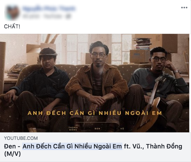 "Anh Đếch Cần Gì Nhiều Ngoài Em" của Đen và Vũ nhận cơn mưa lời khen - Ảnh 7.