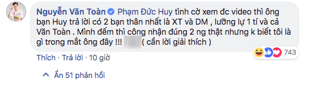 Văn Toàn giận Đức Huy: Không biết tôi là gì trong mắt ông đây, cần lời giải thích! - Ảnh 2.