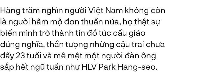 Park Hang-seo: “Thầy phù thuỷ” xứ Hàn và kỳ tích tạo ra từ thứ pháp thuật “chúng ta không phải cúi đầu” - Ảnh 8.