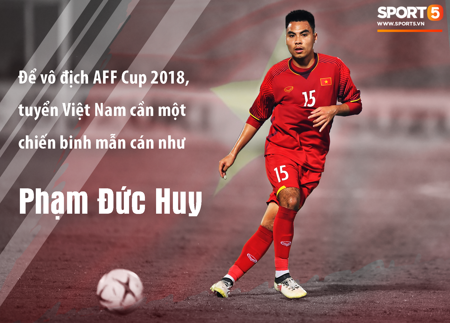 Bền bỉ, thầm lặng, tuyển Việt Nam cần Phạm Đức Huy để vô địch AFF Cup 2018 - Ảnh 3.