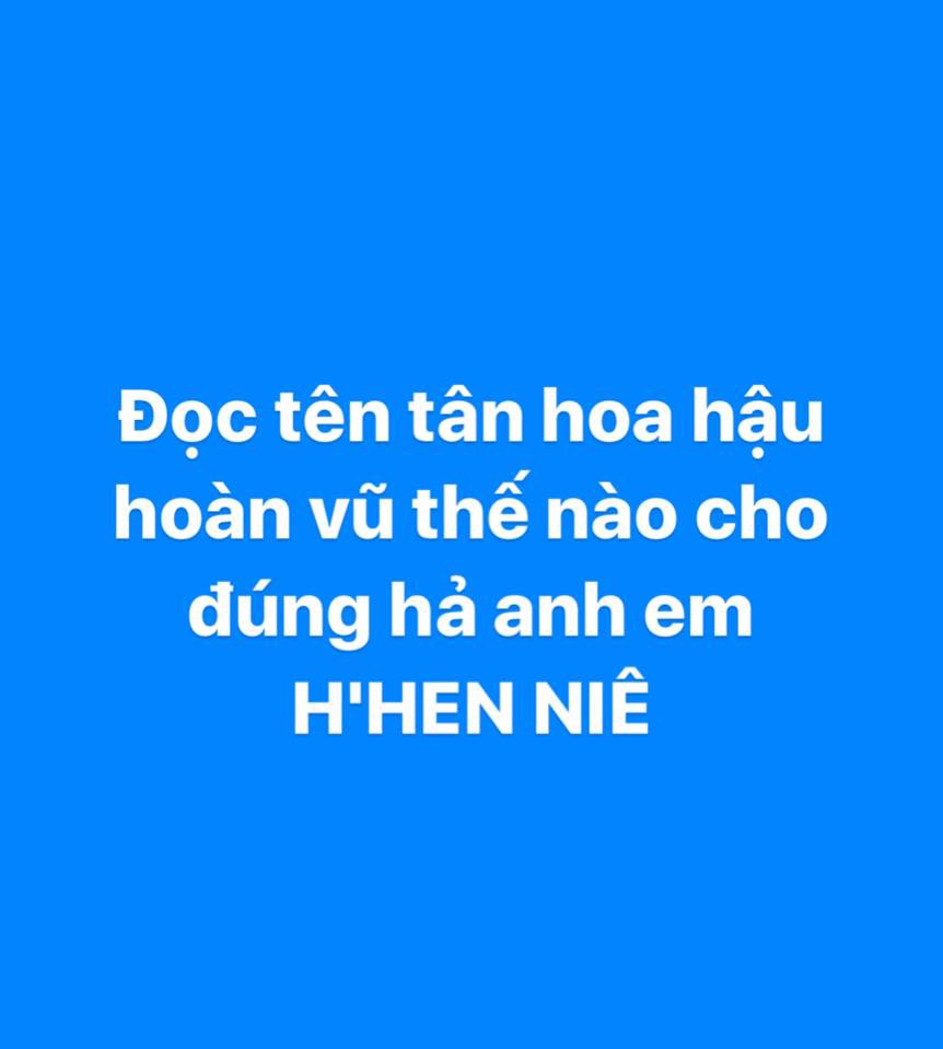 Câu hỏi thắc mắc lớn nhất sau đêm chung kết: Tên tân Hoa hậu Hoàn vũ Việt Nam H'Hen Nie đọc sao cho đúng? 